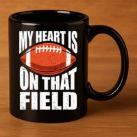 My Heart Is On That Field American Football Mom Dad Meaningful Gift 11oz C Handle Ceramic Mug