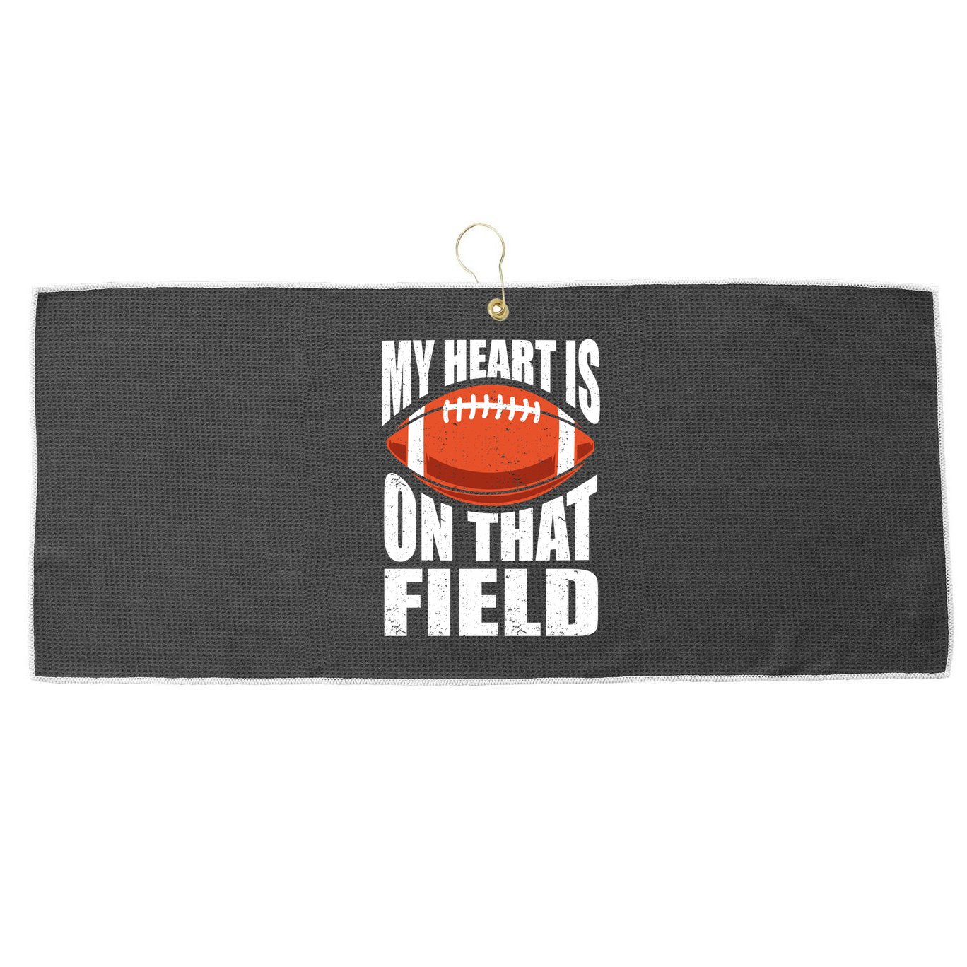 My Heart Is On That Field American Football Mom Dad Meaningful Gift Large Microfiber Waffle Golf Towel