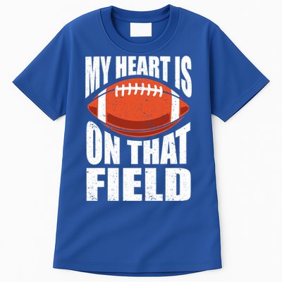 My Heart Is On That Field American Football Mom Dad Meaningful Gift Tall T-Shirt