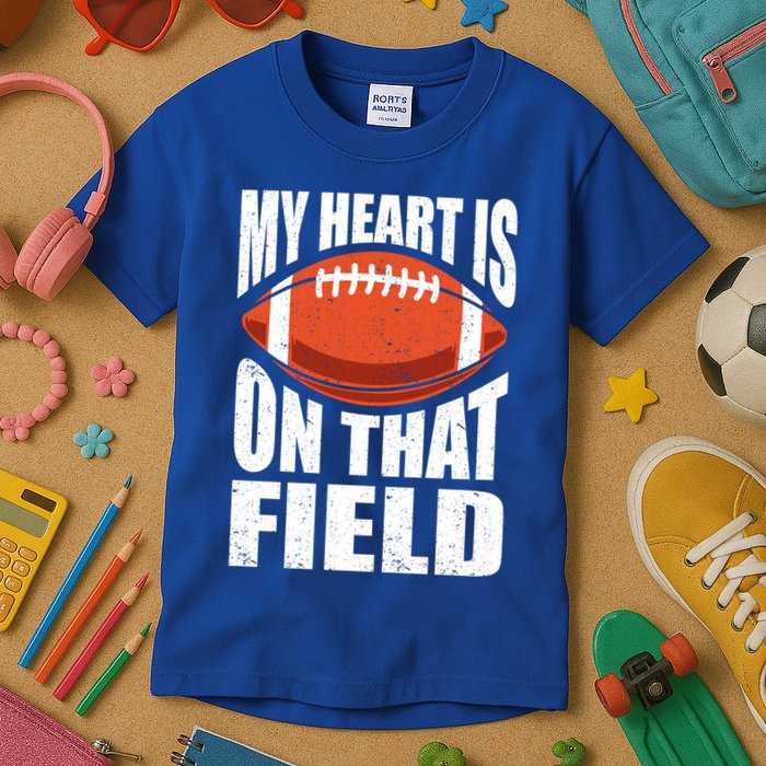 My Heart Is On That Field American Football Mom Dad Meaningful Gift Kids T-Shirt
