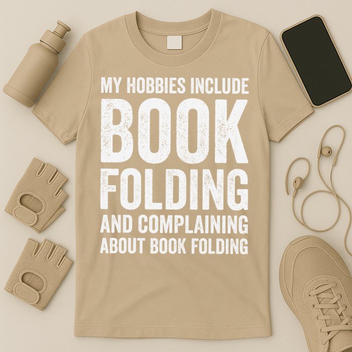 My Hobbies Include Book Folding Funny Book Folder T-Shirt