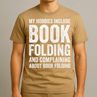 My Hobbies Include Book Folding Funny Book Folder T-Shirt