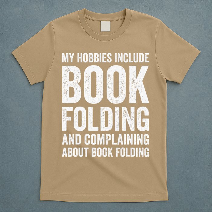 My Hobbies Include Book Folding Funny Book Folder T-Shirt