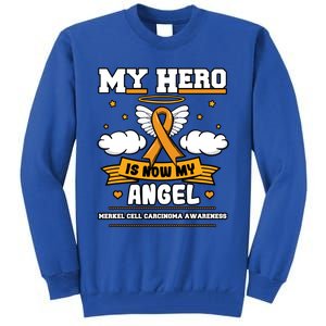 My Hero Is Now My Angel Merkel Cell Carcinoma Awareness Gift Tall Sweatshirt