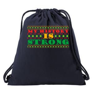 My History Is Strong Black Pride Melanin African American Meaningful Gift Drawstring Bag