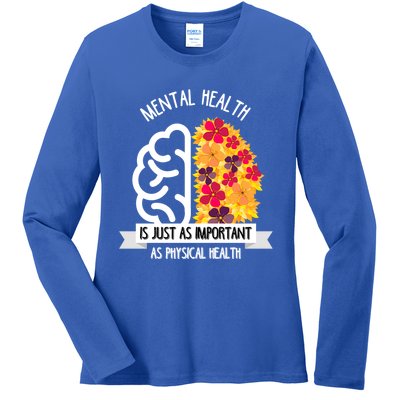 Mental Health Is Just As Important As Physical Health Funny Gift Cute Gift Ladies Long Sleeve Shirt