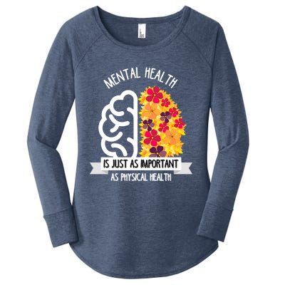 Mental Health Is Just As Important As Physical Health Funny Gift Cute Gift Women's Perfect Tri Tunic Long Sleeve Shirt