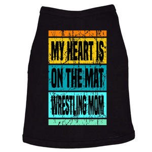 My Heart Is On The Mat Wrestling Mom Funny Wrestling Mother Doggie Tank