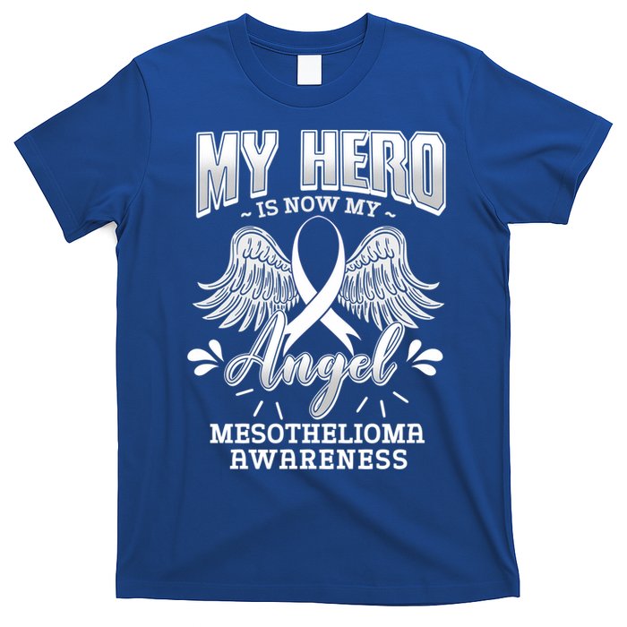 My Hero Is Now My Angel Mesothelioma Warrior Mesothelium Gift T-Shirt