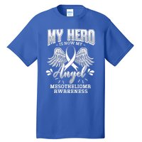 My Hero Is Now My Angel Mesothelioma Warrior Mesothelium Gift Tall T-Shirt