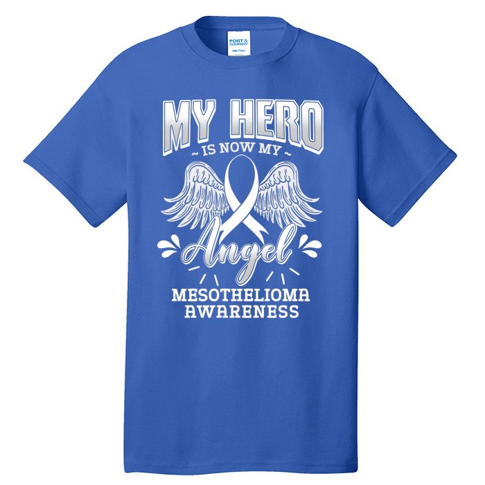 My Hero Is Now My Angel Mesothelioma Warrior Mesothelium Gift Tall T-Shirt