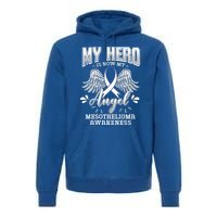 My Hero Is Now My Angel Mesothelioma Warrior Mesothelium Gift Premium Hoodie