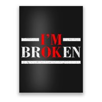 Mental Health I'm Ok I'm Broken Invisible Poster
