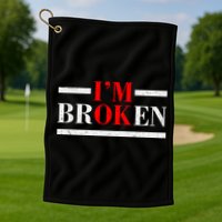 Mental Health I'm Ok I'm Broken Invisible Golf Towel