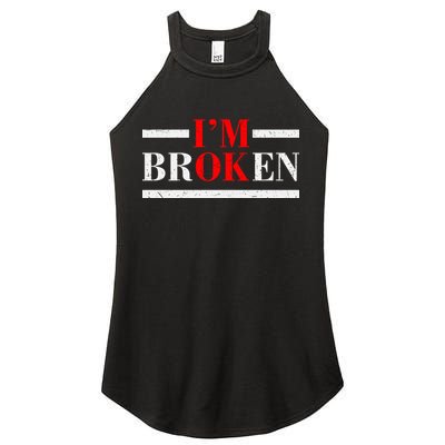 Mental Health I'm Ok I'm Broken Invisible Women's Perfect Tri Rocker Tank