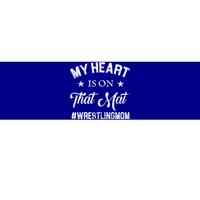 My Heart Is On That Mat Wrestling Mom Gift Bumper Sticker