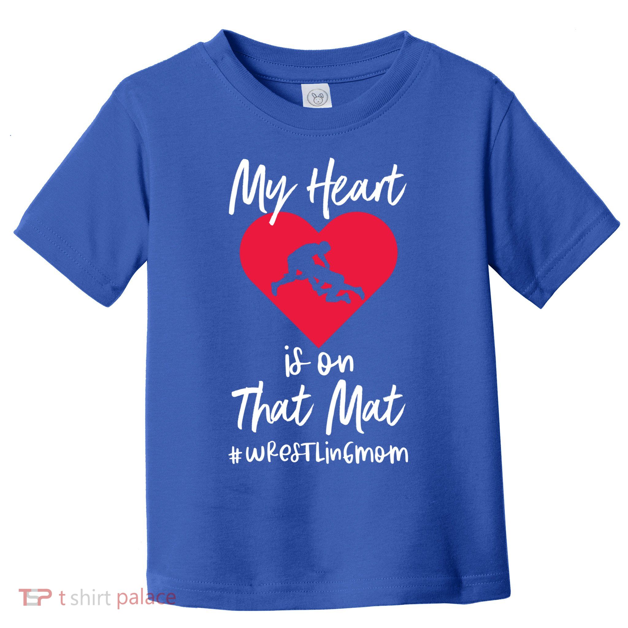 My Heart Is On That Mat Wrestling Wrestler College Mom Gift Toddler T-Shirt