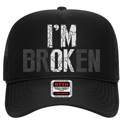 Mental Health I'm Broken Invisible Illness I'm Ok Broken Trucker Hat