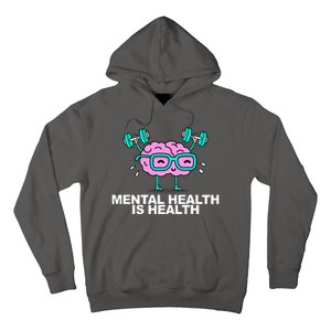 Mental Health Is Health Brain Workout Hoodie