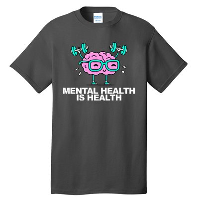 Mental Health Is Health Brain Workout Tall T-Shirt