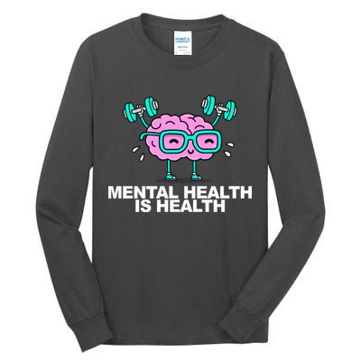 Mental Health Is Health Brain Workout Tall Long Sleeve T-Shirt