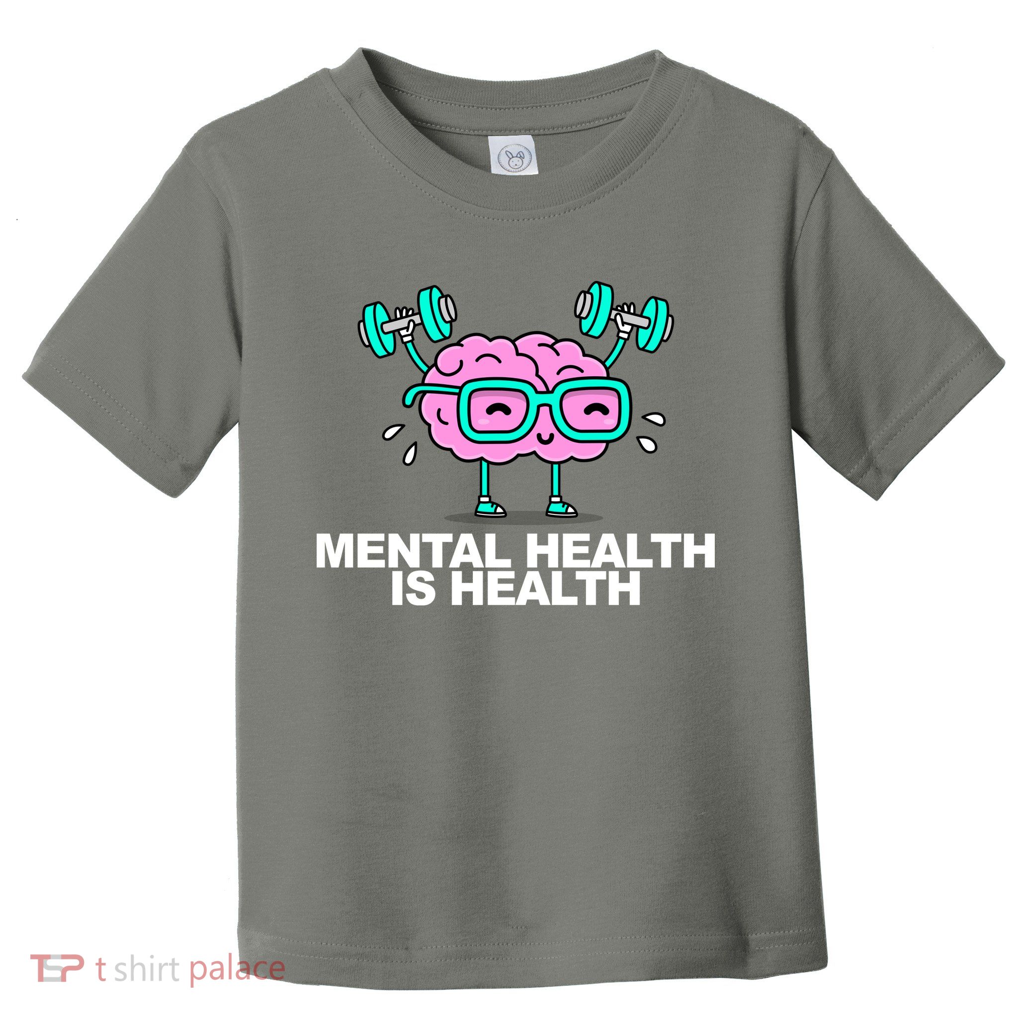 Mental Health Is Health Brain Workout Toddler T-Shirt