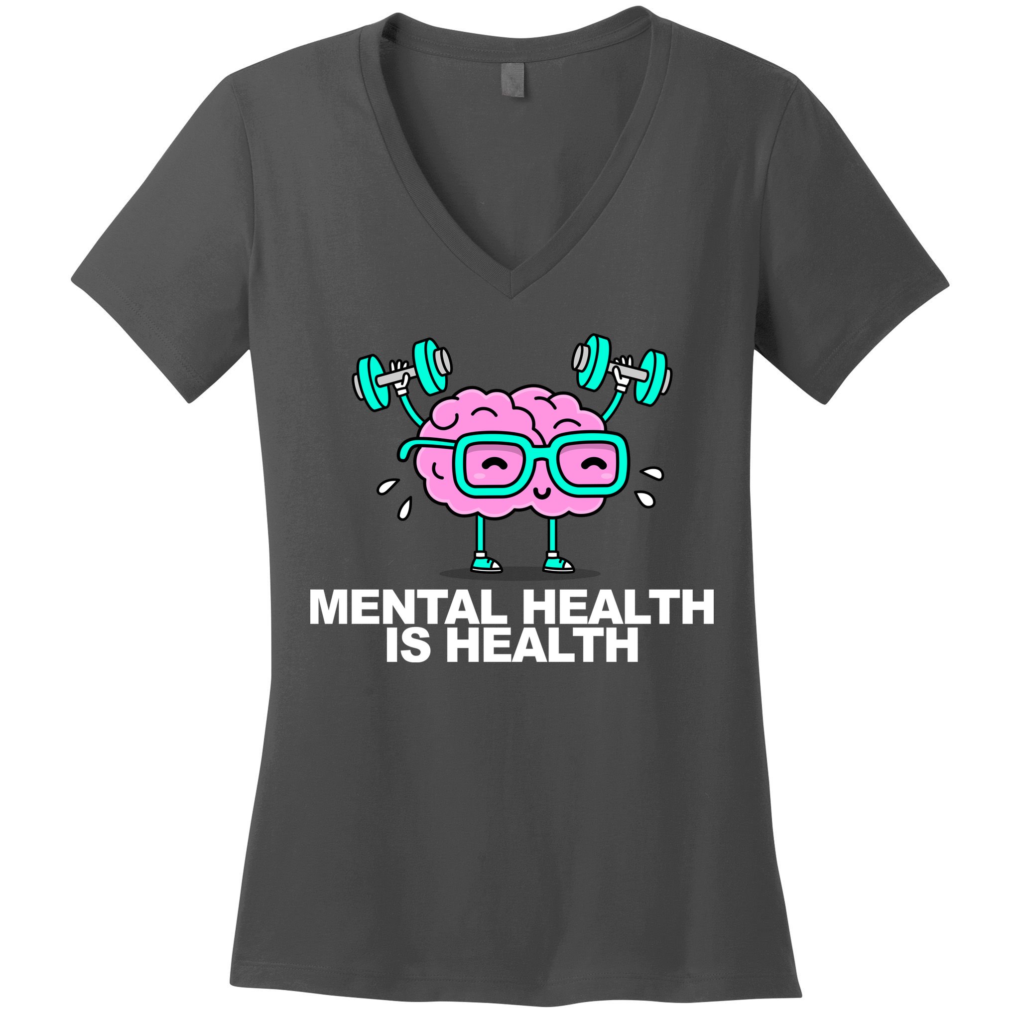 Mental Health Is Health Brain Workout Women's V-Neck T-Shirt