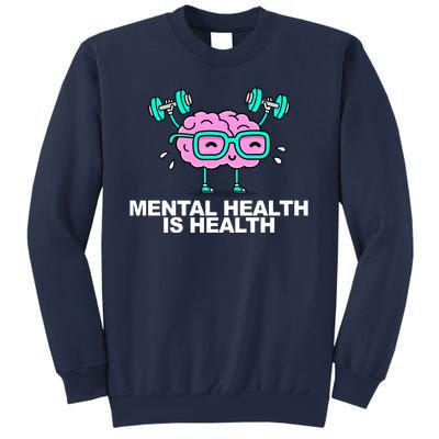 Mental Health Is Health Brain Workout Sweatshirt