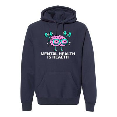 Mental Health Is Health Brain Workout Premium Hoodie