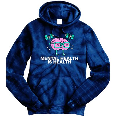 Mental Health Is Health Brain Workout Tie Dye Hoodie