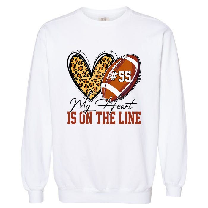 My Heart Is On The Line Number 55 Football American Custom Garment-Dyed Sweatshirt