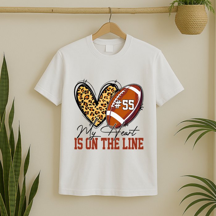 My Heart Is On The Line Number 55 Football American Custom T-Shirt