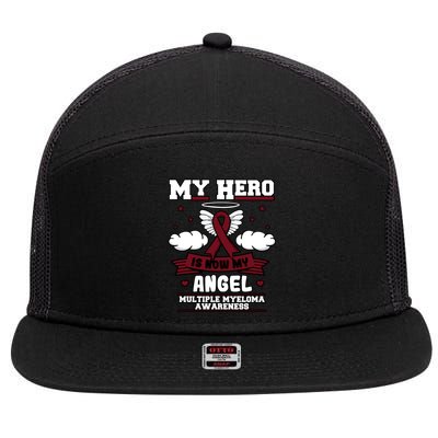 My Hero Is Now My Angel Multiple Myeloma Awareness Support Gift 7 Panel Mesh Trucker Snapback Hat