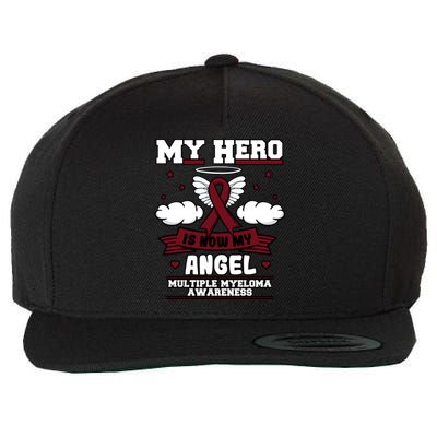 My Hero Is Now My Angel Multiple Myeloma Awareness Support Gift Wool Snapback Cap