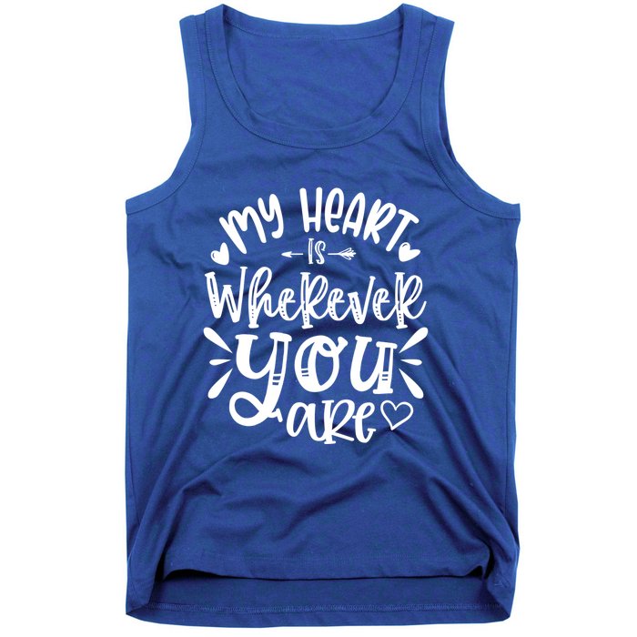 My Heart Is Wherever You Are Gift Tank Top