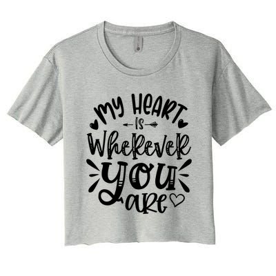 My Heart Is Wherever You Are Gift Women's Crop Top Tee