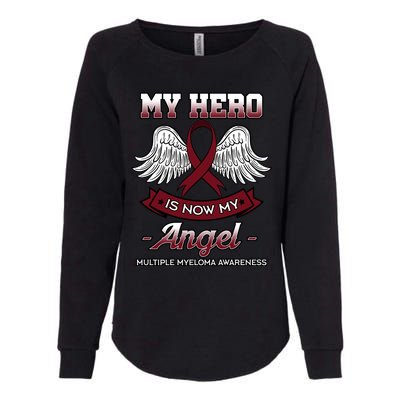 My Hero Is Now My Angel Multiple Myeloma Mm Patient Gift Womens California Wash Sweatshirt