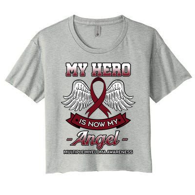 My Hero Is Now My Angel Multiple Myeloma Mm Patient Gift Women's Crop Top Tee