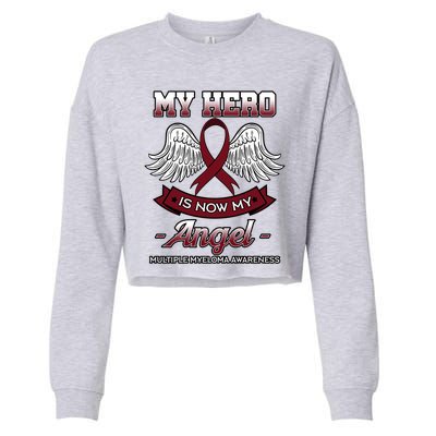 My Hero Is Now My Angel Multiple Myeloma Mm Patient Gift Cropped Pullover Crew