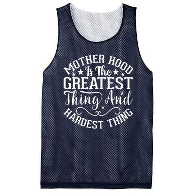 Mother Hood Is The Greatest Thing And The Hardest Thing Mesh Reversible Basketball Jersey Tank