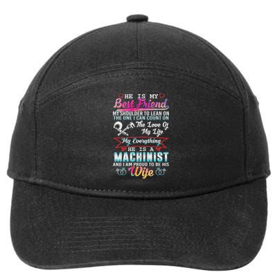My Husband Is A Machinist And I Am Proud To Be His Wife 7-Panel Snapback Hat