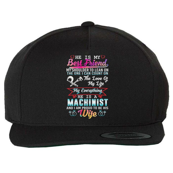 My Husband Is A Machinist And I Am Proud To Be His Wife Wool Snapback Cap