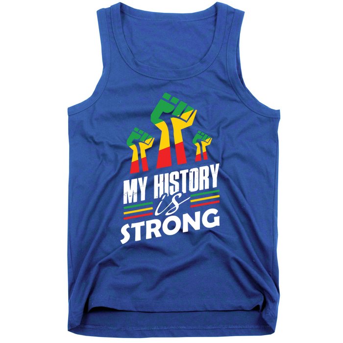 My History Is Strong Melanin Sista Bruh Power Cool Gift Tank Top