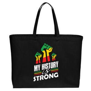 My History Is Strong Melanin Sista Bruh Power Cool Gift Cotton Canvas Jumbo Tote