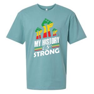 My History Is Strong Melanin Sista Bruh Power Cool Gift Sueded Cloud Jersey T-Shirt