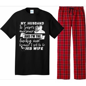 My Husband Is Super Awesome I Get To Be His Wife Cute Gift Pajama Set