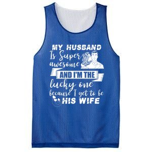 My Husband Is Super Awesome I Get To Be His Wife Cute Gift Mesh Reversible Basketball Jersey Tank