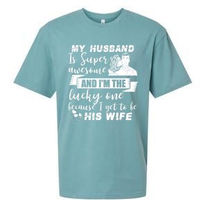 My Husband Is Super Awesome I Get To Be His Wife Cute Gift Sueded Cloud Jersey T-Shirt