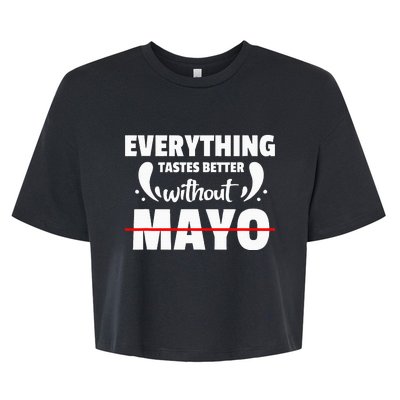 Mayo Hater I Hate Mayonnaise Bella+Canvas Jersey Crop Tee