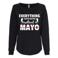 Mayo Hater I Hate Mayonnaise Womens California Wash Sweatshirt